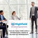 Train the Trainer-HABC LEVEL 3 INTERNATIONAL AWARD IN DELIVERY OF TRAINING(IADT)