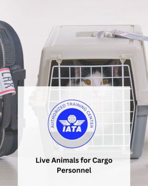 Live Animals for Cargo Personnel