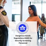 Dangerous Goods Regulations (DGR) for Security Screening Personnel