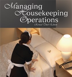 MANAGING HOUSEKEEPING OPERATIONS, Revised 3rd Edition