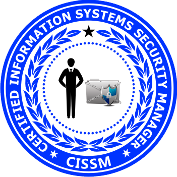 Certified Information Systems Security Manager (CISSM)