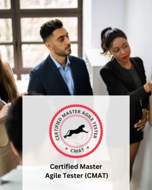Certified Master Agile Tester (CMAT)