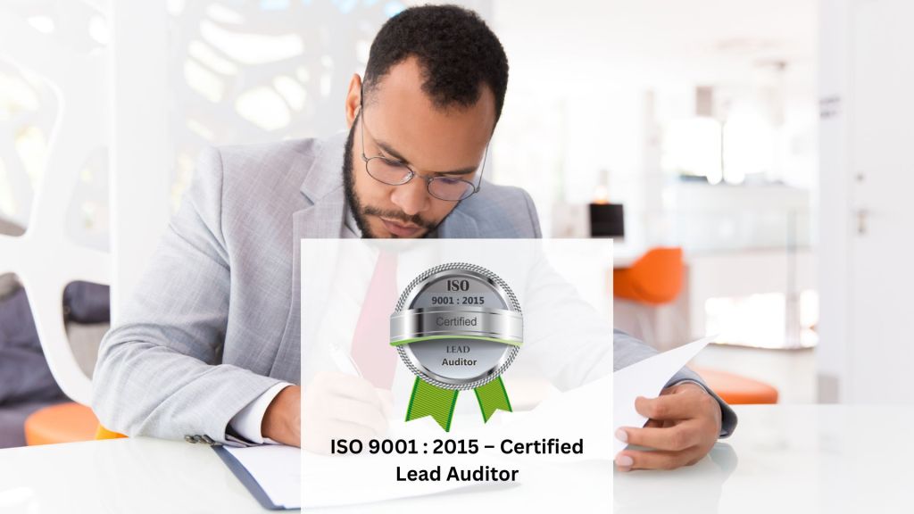 ISO 9001:2015 Certified Lead Auditor