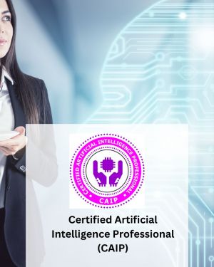 Certified Artificial Intelligence Professional (CAIP)
