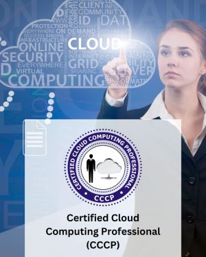 Certified Cloud Computing Professional (CCCP)