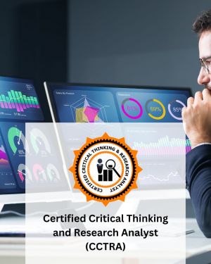 Certified Critical Thinking and Research Analyst (CCTRA)