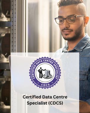Certified Data Centre Specialist (CDCS)