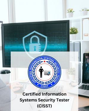 Certified Information Systems Security Tester (CISST)