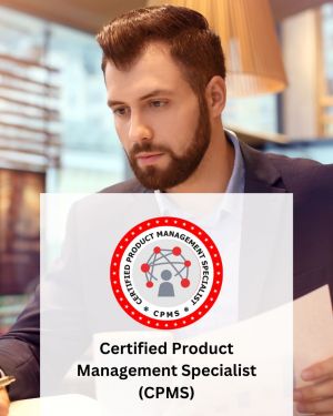 Certified Product Management Specialist (CPMS)