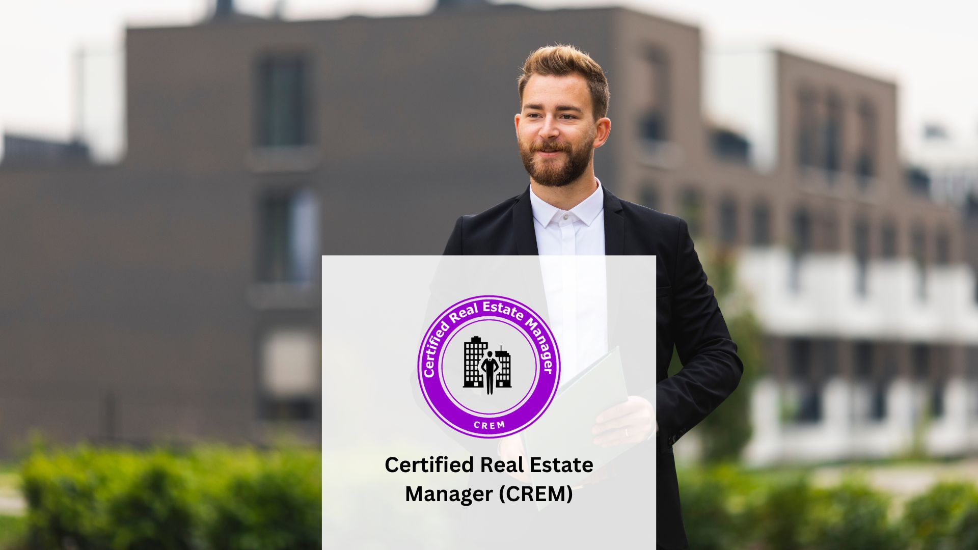 Certified Real Estate Manager CREM Inspire Management Training