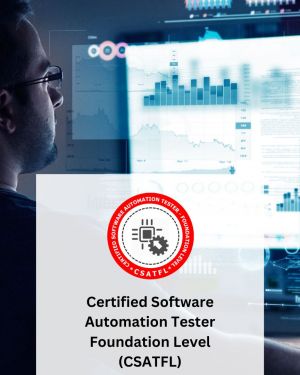 Certified Software Automation Tester Foundation Level (CSATFL)