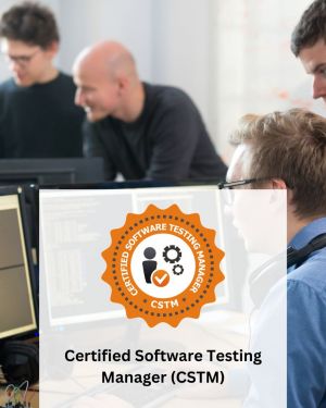 Certified Software Testing Manager (CSTM)
