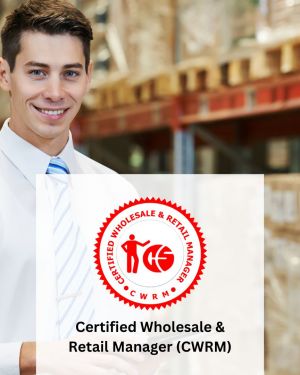 Certified Wholesale & Retail Manager (CWRM)