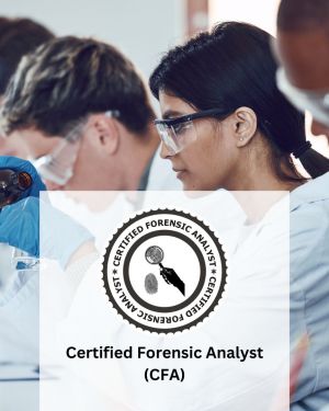 Certified Forensic Analyst (CFA)