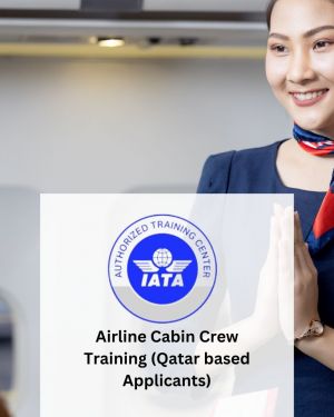 IATA Airline Cabin Crew Training (Qatar based Applicants)