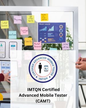 IMTQN Certified Advanced Mobile Tester (CAMT)