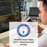 Certified Cloud Tester (CCT) – Advanced Level (CCTAL)