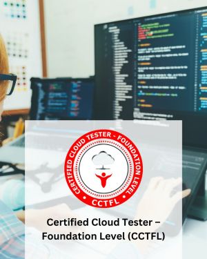 Certified Cloud Tester – Foundation Level (CCTFL)