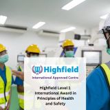 Highfield Level 1 International Award in Principles of Health and Safety