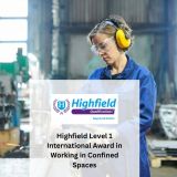Highfield Level 1 International Award in Working in Confined Spaces