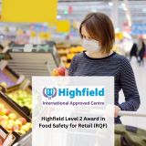 Highfield Level 2 Award in Food Safety for Retail (RQF)