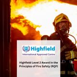 Highfield Level 2 Award in the Principles of Fire Safety (RQF)