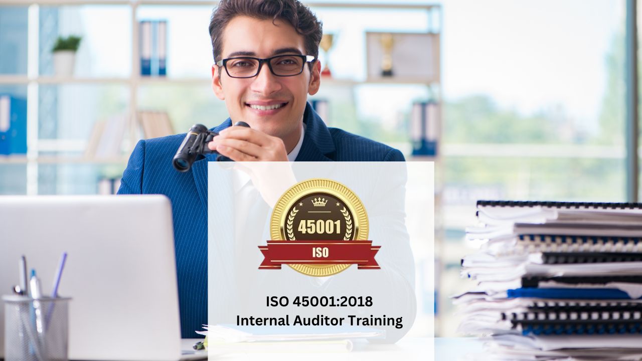 ISO 45001:2018 Internal Auditor Training