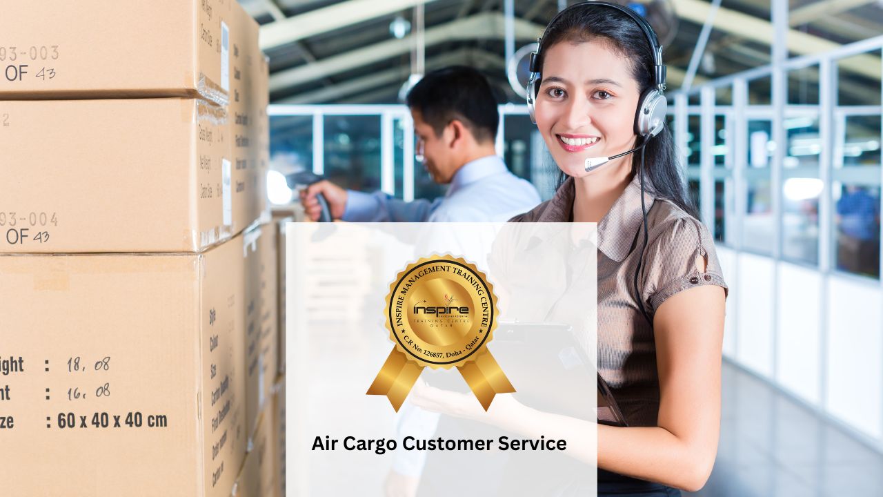 Air Cargo Customer Service Inspire Management Training Centre, Qatar