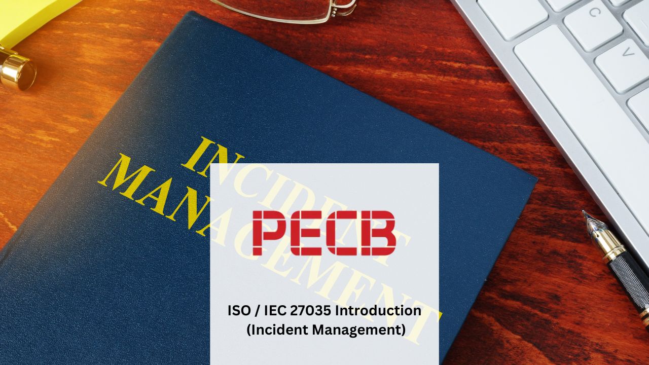 ISO / IEC 27035 Introduction (Incident Management)