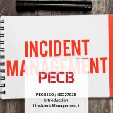 PECB ISO / IEC 27035 Introduction ( Incident Management )
