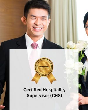 Certified Hospitality Supervisor (CHS)