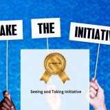 Seeing and Taking Initiative