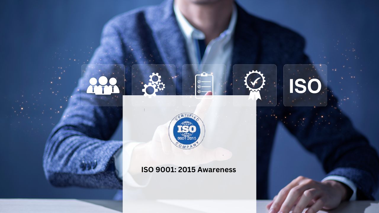 ISO 9001: 2015 Awareness