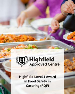 Highfield Level 1 Award in Food Safety in Catering (RQF)