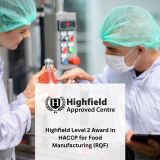 Highfield Level 2 Award in HACCP for Food Manufacturing (RQF)