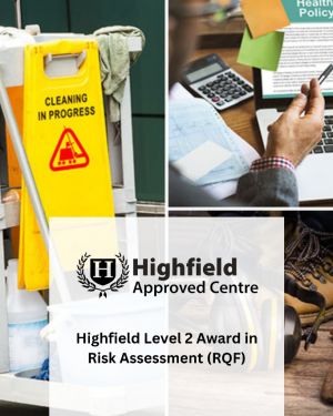 Highfield Level 2 Award in Risk Assessment (RQF)