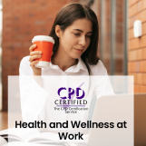 Health and Wellness at Work (Classroom Training)