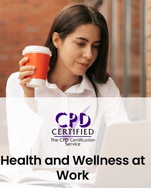 Health and Wellness at Work (Classroom Training)